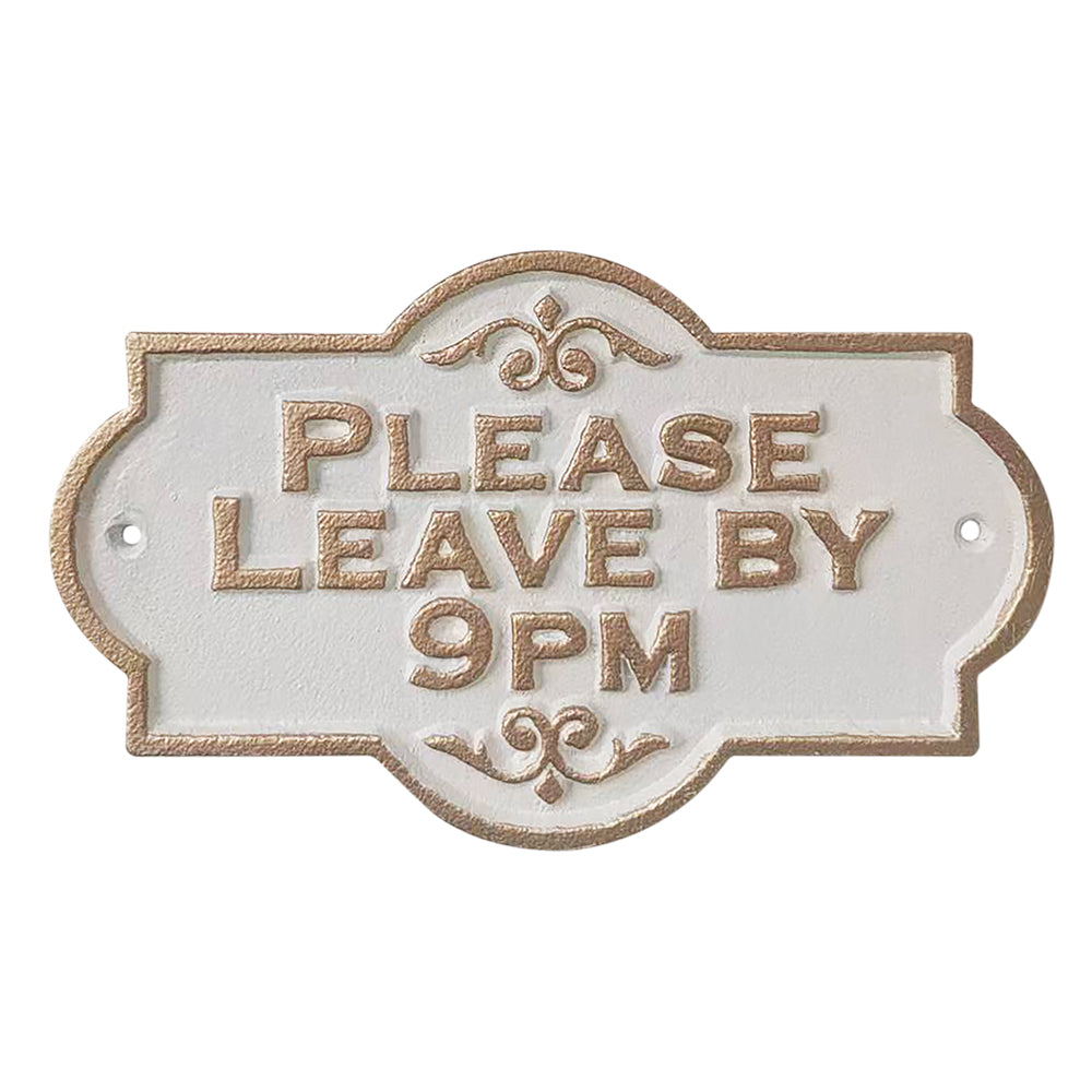 Ceramic Door Sign - Leave By 9pm