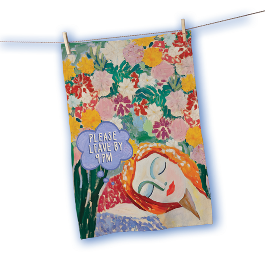 Tea Towel- LEAVE BY 9PM